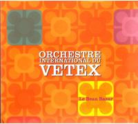 Orchestre International du Vetex Le Beau Bazar (CD)
