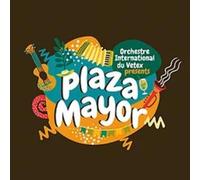 Orchestre International Du Vetex Plaza Mayor (CD)