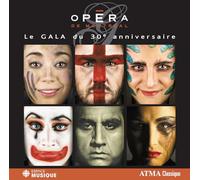 Orchestre Metropolitan - Opera de Montreal - Le Gala du 30th Anniveraire