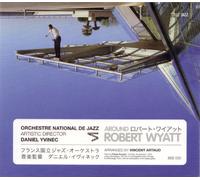 Orchestre National d - Around Robert Wyatt