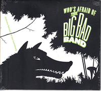 Orchestre National de Jazz Luxembourg - Who's Afraid of the Big Bad Band