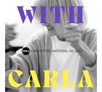 Orchestre National de Jazz - With Carla