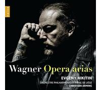 Orchestre Philharmonique Royal de Li?e, Michaela Schuster, Evgeny Nikitin - Wagner: Opera Arias - Evgeny Nikitin by Orchestre Philharmonique Royal de Li?e, Michaela Schuster, Evgeny Nikitin (2015-11-13?