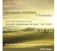 Respighi / Orchestre Symphonique De Laval / Trudel – Il Tramonto – NAXOS