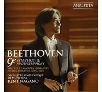 Orchestre Symphonique De Montreal Kent Nagano - Miseres Et Amours Humaines/Beethoven: La 9e