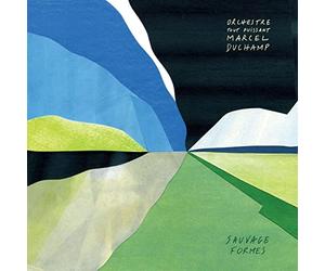 Orchestre Tout Puissant Marcel Duchamp - SAUVAGE FORMES
