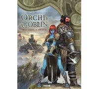 Orchi e goblin. Le guerre di Arran. L'inizio (Vol. 11)