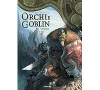 Orchi e goblin. Silenzio/Dunnrak (Vol. 5)