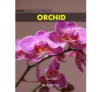 Orchid: A perfect Coffee Table Picture Book - For Flower Enthusiasts and Gardeners .