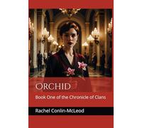 Orchid: Book One of the Chronicle of Clans
