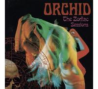 Orchid The Zodiac Sessions (CD) Album
