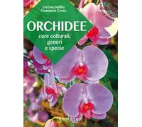Orchidee. Cure colturali, generi e specie