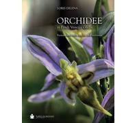 Orchidee in Friuli Venezia Giulia - [De Bastiani Editore]