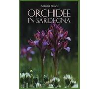 Orchidee in Sardegna. Ediz. a colori