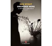 Orchidee nere. Le inchieste di Nero Wolfe