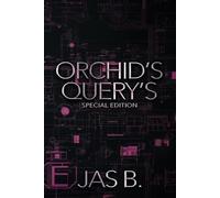 Orchid's Query: The Ultimate Fight for Love