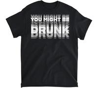 OrcoW Maglietta divertente con scritta "You Might Be Drunk", 15,99 cm, L