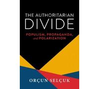 Orçun Selçuk The Authoritarian Divide (Copertina rigida)
