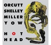 Orcutt Shelley Miller Yow Hot Head/A Man Needs a Maid (Vinyl LP) 7" Single