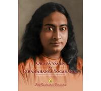 Ord på vägen av Paramahansa Yogananda (Sayings of Paramahansa Yogananda Swedish)