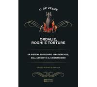 Ordalie, roghi e torture