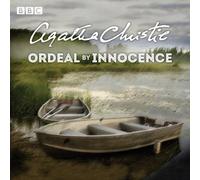 Ordeal by Innocence: A BBC Radio 4 full-cast dramatisation