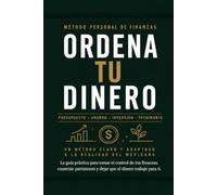 ORDENA TU DINERO: Método Personal de Finanzas