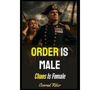 Order Is Male: Chaos Is Female