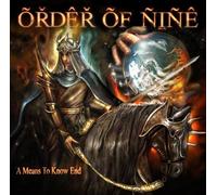 Order Of Nine - Means To Know End