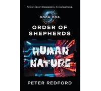 Order of Shepherds: Book One: Human Nature: 1