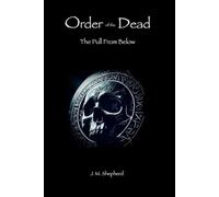 Order of The Dead: The Pull From Below