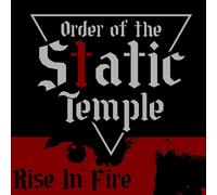 Order of the Static Temple Rise in Fire Album