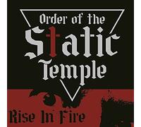 Order Of The Static - Rise In Fire