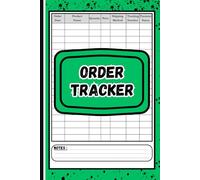 Order Tracker: A Simple Log Book To Stay Organized by Recording Orders, Payments, and Shipping Details with Ease , Ideal for ecommerce, small business owners, online sellers, or freelancers.