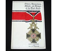 Orders, Decorations, Medals and Badges of the Third Reich Including the City of Danzig