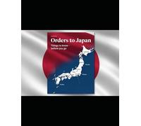 Orders to Japan: Things to know before you go