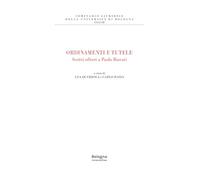 Ordinamenti e tutele. Scritti offerti a Paolo Biavati