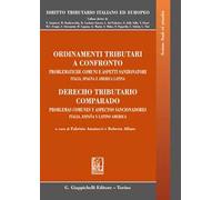 Ordinamenti tributari a confronto. Problematiche comuni e aspetti sanzionatori. Italia, Spagna e America latina. Ediz. italiana e spagnola