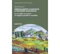 Ordinamento canonico e pensiero ecologico. La cura della casa comune tra m...