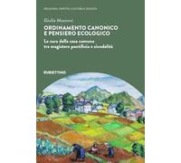 Ordinamento canonico e pensiero ecologico. La cura della casa comune tra magistero pontificio e sinodalità