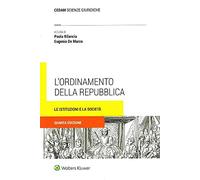 L' ordinamento della Repubblica. Le istituzioni e la società