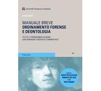 Ordinamento forense e deontologia. Tutto il programma d'esame con domande e risposte commentate