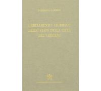 Ordinamento giuridico dello Stato della Città del Vaticano (rist. anast. 1...