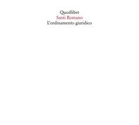 ORDINAMENTO GIURIDICO (L') - Romano Santi Croce M. (cur.) - 2021 - Quodlibet