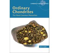 Ordinary Chondrites: The Most Common Meteorites