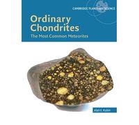 Ordinary Chondrites: The Most Common Meteorites