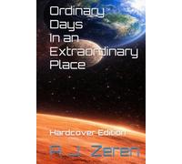 Ordinary Days In an Extraordinary Place: Hardcover Edition