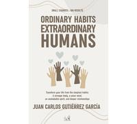 Ordinary Habits Extraordinary Humans: Small changes... big results