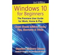 Ordinary Human Windows 10 for Beginners. Revised & Expanded 3rd Edit (Tascabile)