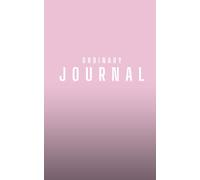 Ordinary Journal: Ordinary Habits. Extraordinary Impact.